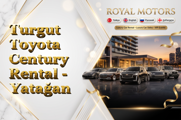 Turgut Toyota Century Rental - Yatağan