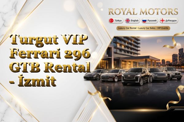 Turgut VIP Ferrari 296 GTB Rental - İzmit