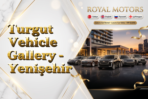Turgut Vehicle Gallery - Yenişehir