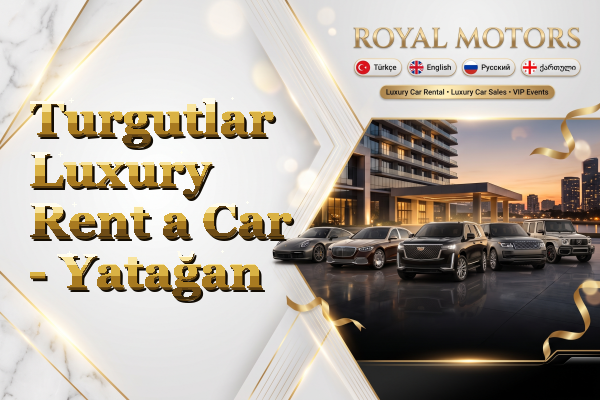 Turgutlar Luxury Rent a Car - Yatağan