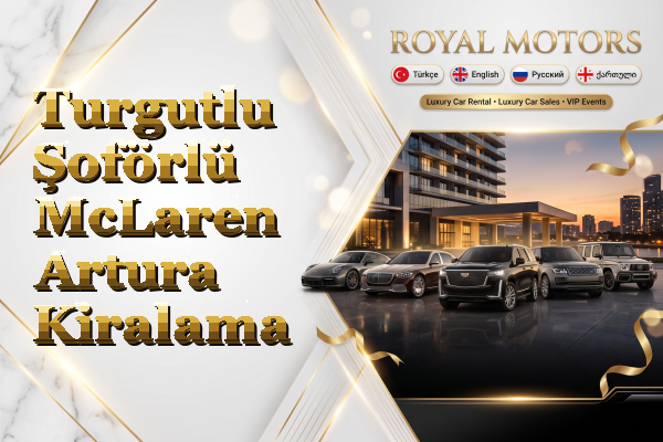 Turgutlu Şoförlü McLaren Artura Kiralama