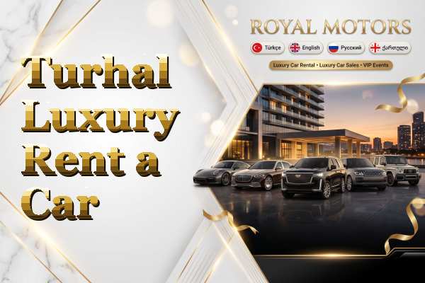 Turhal Luxury Rent a Car