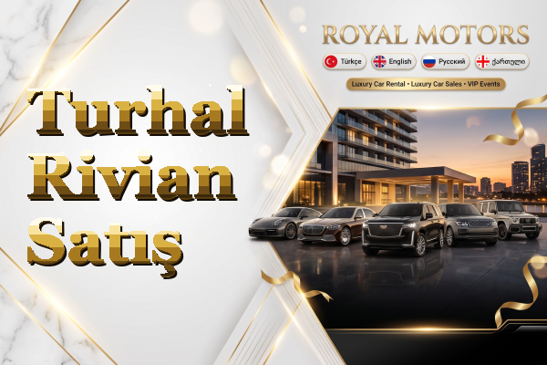 Turhal Rivian Satış
