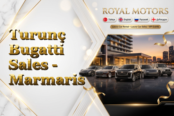 Turunç Bugatti Sales - Marmaris