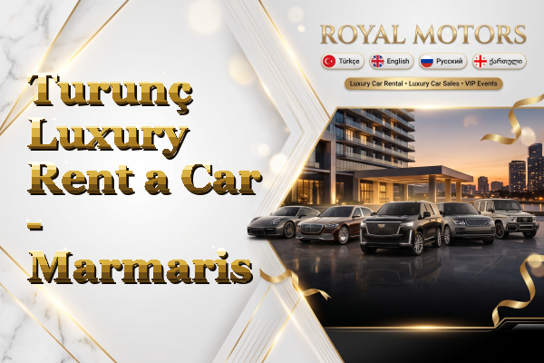 Turunç Luxury Rent a Car - Marmaris