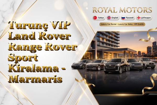 Turunç VIP Land Rover Range Rover Sport Kiralama - Marmaris