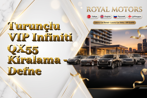 Turunçlu VIP Infiniti QX55 Kiralama - Defne