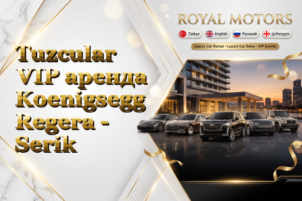 Tuzcular VIP аренда Koenigsegg Regera - Serik
