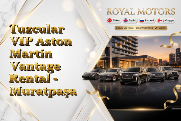 Tuzcular VIP Aston Martin Vantage Rental - Muratpaşa
