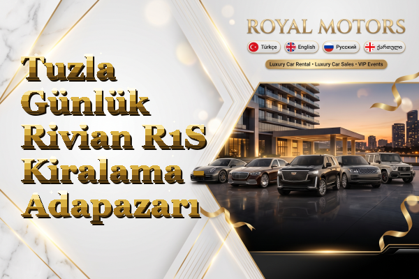 Tuzla Günlük Rivian R1S Kiralama - Adapazarı
