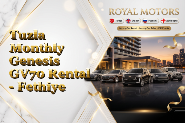 Tuzla Monthly Genesis GV70 Rental - Fethiye