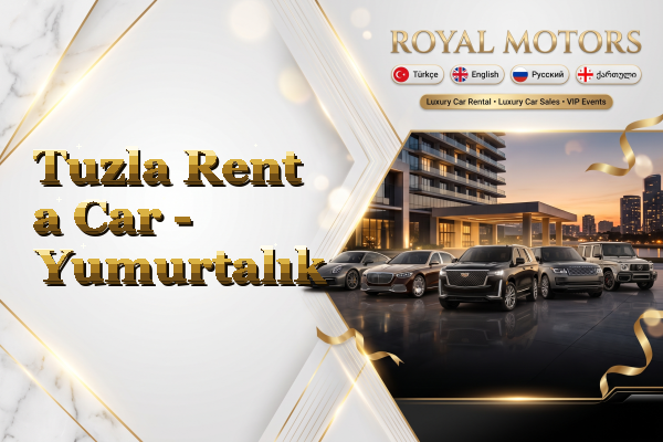 Tuzla Rent a Car - Yumurtalık