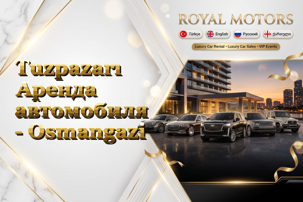 Tuzpazarı Аренда автомобиля - Osmangazi