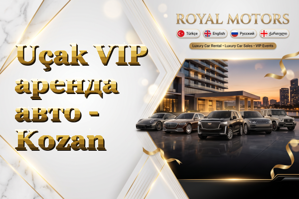 Uçak VIP аренда авто - Kozan