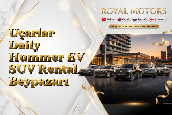 Uçarlar Daily Hummer EV SUV Rental - Beypazarı