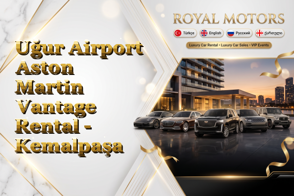 Uğur Airport Aston Martin Vantage Rental - Kemalpaşa