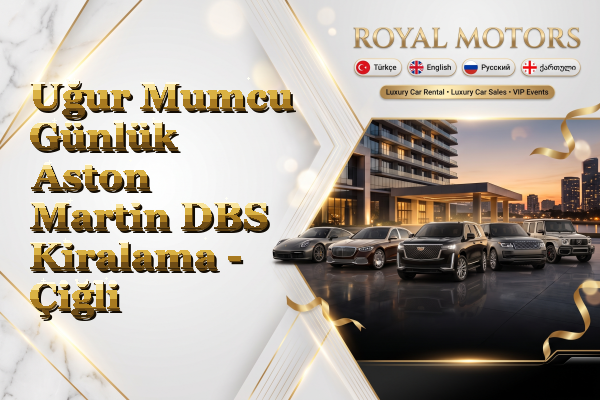 Uğur Mumcu Günlük Aston Martin DBS Kiralama - Çiğli