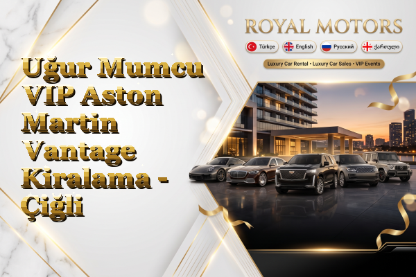 Uğur Mumcu VIP Aston Martin Vantage Kiralama - Çiğli