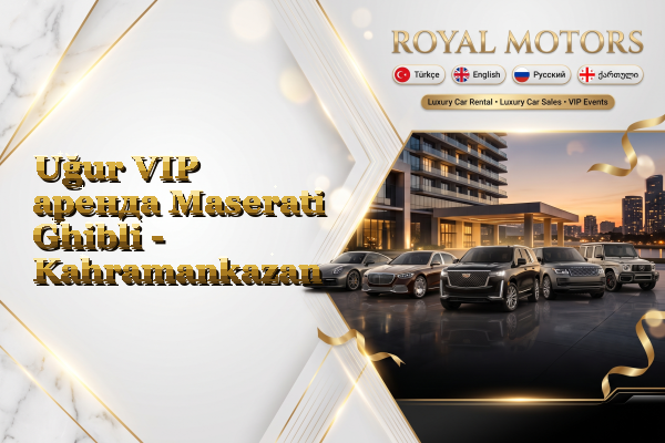 Uğur VIP аренда Maserati Ghibli - Kahramankazan