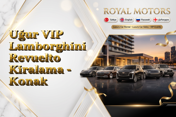 Uğur VIP Lamborghini Revuelto Kiralama - Konak