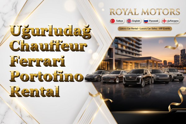 Uğurludağ Chauffeur Ferrari Portofino Rental