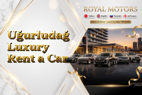 Uğurludağ Luxury Rent a Car