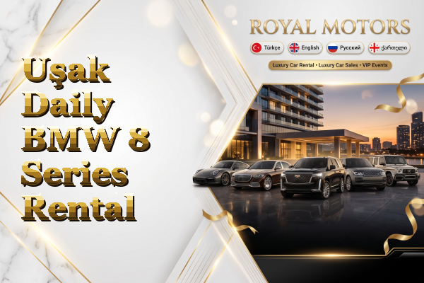 Uşak Daily BMW 8 Series Rental