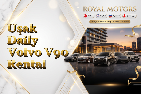 Uşak Daily Volvo V90 Rental
