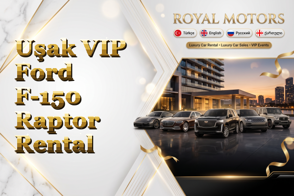 Uşak VIP Ford F-150 Raptor Rental