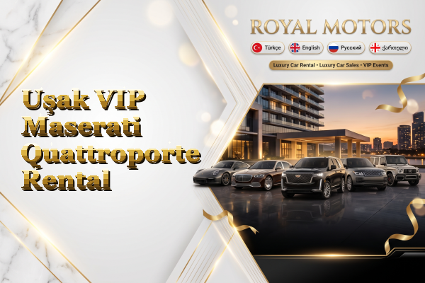 Uşak VIP Maserati Quattroporte Rental