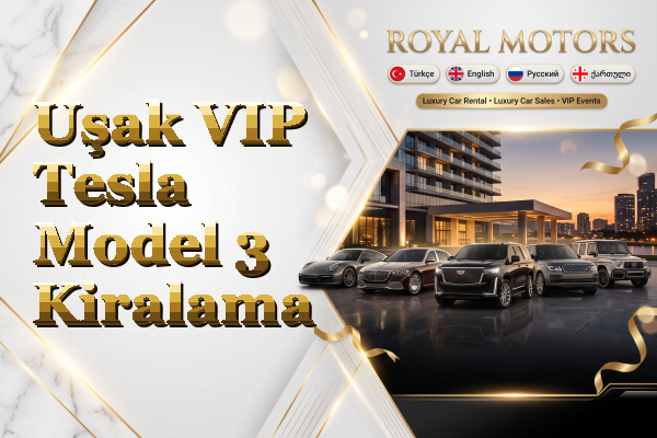 Uşak VIP Tesla Model 3 Kiralama