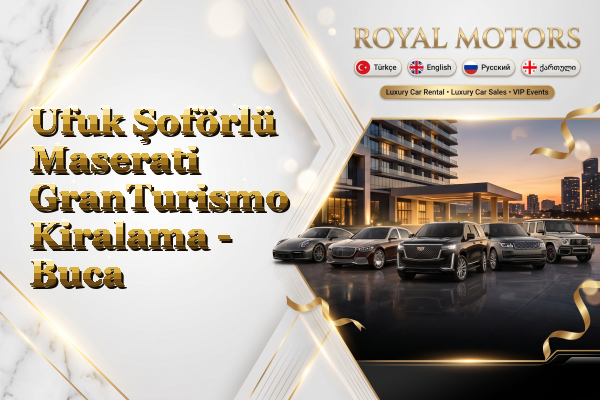 Ufuk Şoförlü Maserati GranTurismo Kiralama - Buca