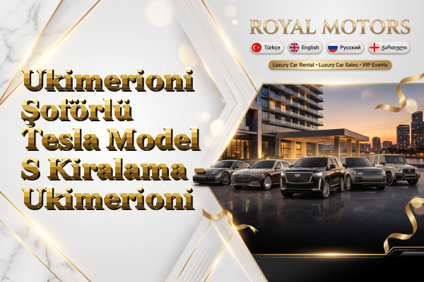 Ukimerioni Şoförlü Tesla Model S Kiralama - Ukimerioni
