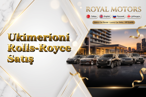 Ukimerioni Rolls-Royce Satış