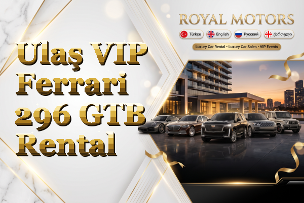 Ulaş VIP Ferrari 296 GTB Rental