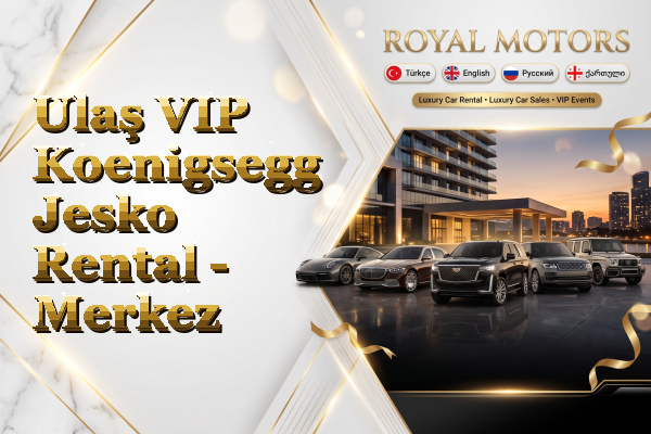 Ulaş VIP Koenigsegg Jesko Rental - Merkez