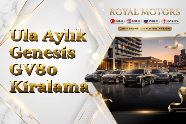 Ula Aylık Genesis GV80 Kiralama