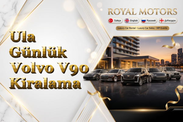 Ula Günlük Volvo V90 Kiralama