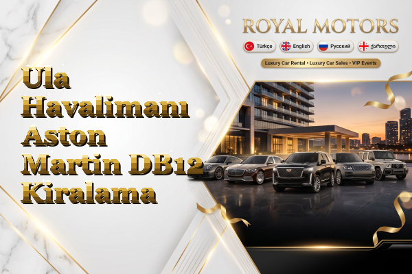 Ula Havalimanı Aston Martin DB12 Kiralama