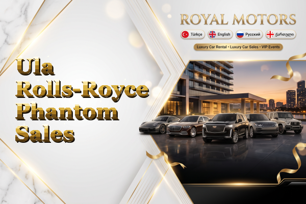 Ula Rolls-Royce Phantom Sales