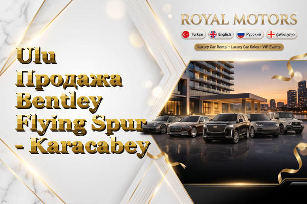 Ulu Продажа Bentley Flying Spur - Karacabey