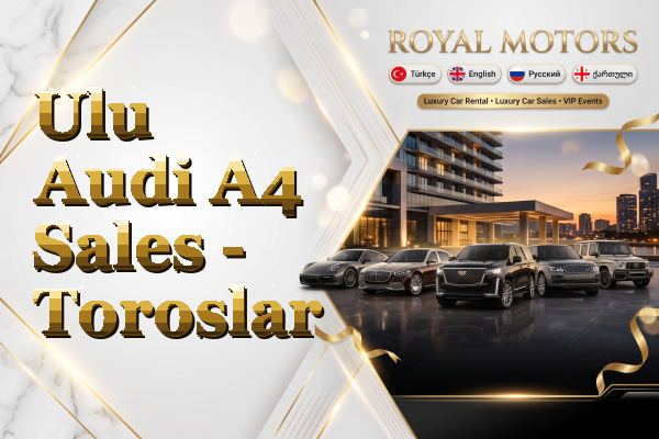 Ulu Audi A4 Sales - Toroslar