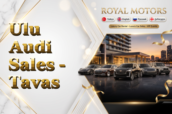 Ulu Audi Sales - Tavas