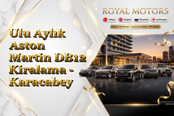 Ulu Aylık Aston Martin DB12 Kiralama - Karacabey