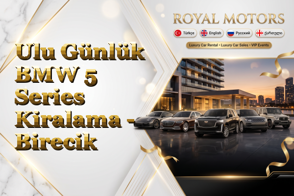 Ulu Günlük BMW 5 Series Kiralama - Birecik