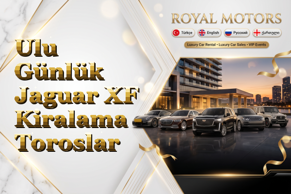 Ulu Günlük Jaguar XF Kiralama - Toroslar