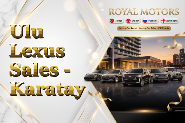 Ulu Lexus Sales - Karatay