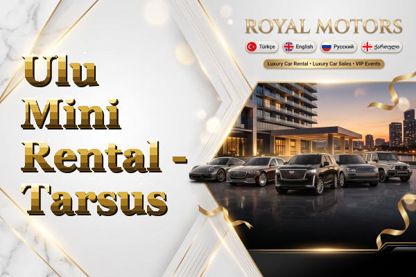 Ulu Mini Rental - Tarsus