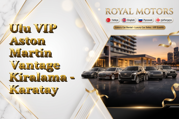 Ulu VIP Aston Martin Vantage Kiralama - Karatay