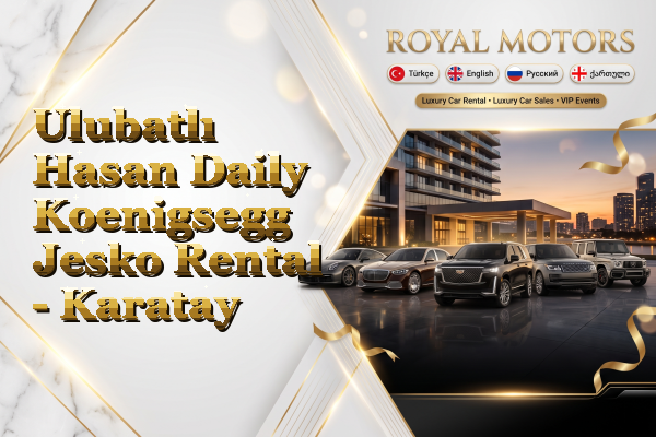 Ulubatlı Hasan Daily Koenigsegg Jesko Rental - Karatay